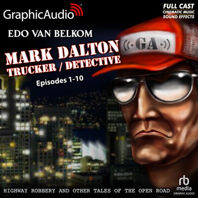 Highway Robbery and Other Tales of the Open Road [Dramatized Adaptation] – omslag til lydbogen af Edo Van Belkom