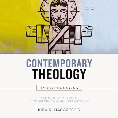 Contemporary Theology: An Introduction, Revised Edition