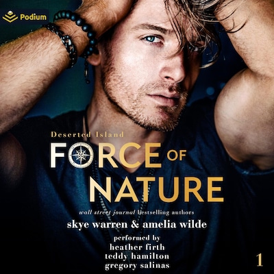 Force of Nature – omslag til lydbogen af Skye Warren, Amelia Wilde