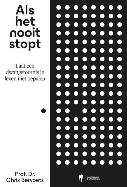 Als het nooit stopt: Laat een dwangstoornis je leven niet bepalen – omslag van het luisterboek van Chris Bervoets