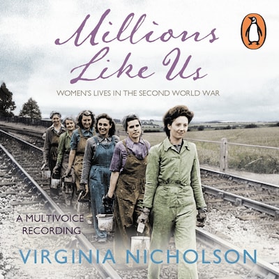Millions Like Us – omslag til lydbogen af Virginia Nicholson