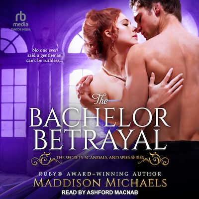 The Bachelor Betrayal – omslag til lydbogen af Maddison Michaels