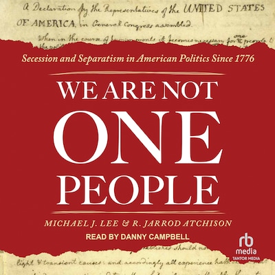 We Are Not One People – omslag til lydbogen af Michael J. Lee, R. Jarrod Atchison