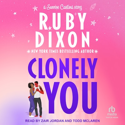 Clonely You – omslag til lydbogen af Ruby Dixon