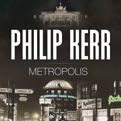 Metropolis – omslag til lydbogen af Philip Kerr