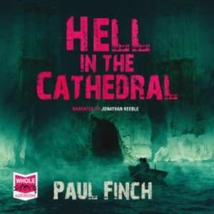 Hell in the Cathedral – okładka audiobooka, autor Paul Finch