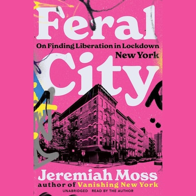Feral City – omslag til lydbogen af Jeremiah Moss