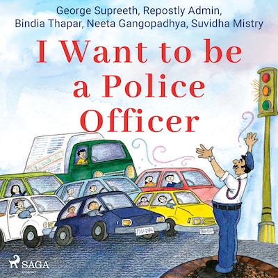 I Want to be a Police Officer