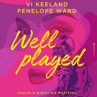 Well played. Zakład o więcej niż wszystko – okładka audiobooka, autor Penelope Ward, Vi Keeland