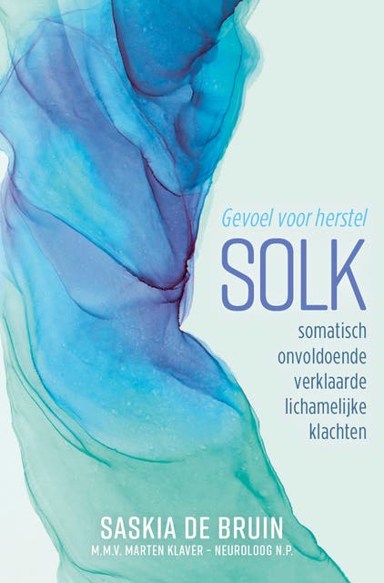 SOLK: Somatisch onvoldoende verklaarde lichamelijke klachten