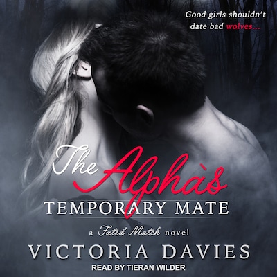 The Alpha's Temporary Mate – omslag til lydbogen af Victoria Davies