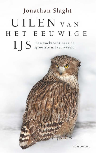 Uilen van het eeuwige ijs: een zoektocht naar de grootste uil ter wereld – omslag van het luisterboek van Jonathan C. Slaght