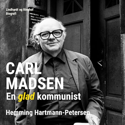 Carl Madsen. En glad kommunist – omslag til lydbogen af Hemming Hartmann Petersen