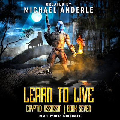 Learn to Live – omslag til lydbogen af Michael Anderle