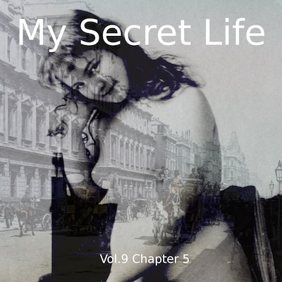 My Secret Life, Vol. 9 Chapter 5 – omslag til lydbogen af Dominic Crawford Collins