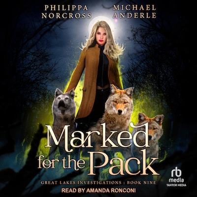 Marked for the Pack – omslag til lydbogen af Philippa Norcross, Michael Anderle