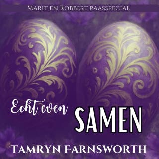 Echt even samen: Een Marit&Robbert Paasspecial – omslag van het luisterboek van Tamryn Farnsworth