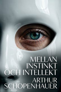 Mellan instinkt och intellekt
