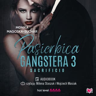 Pasierbica gangstera. Sacrificio. Tom 3 – okładka audiobooka, autor Monika Magoska-Suchar