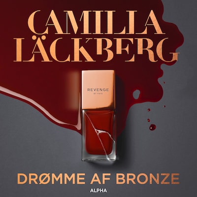 Drømme af bronze – omslag til lydbogen af Camilla Läckberg