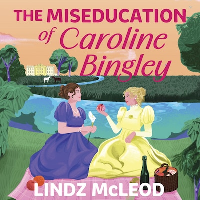 The Miseducation of Caroline Bingley – omslag til lydbogen af Lindz McLeod