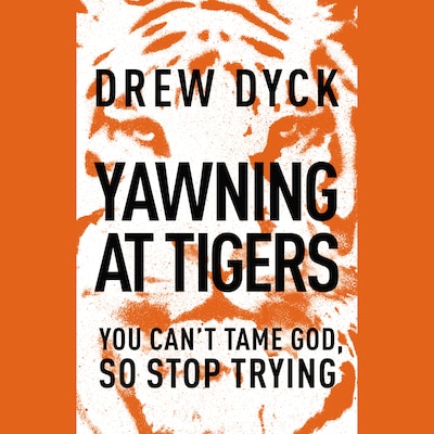 Yawning at Tigers