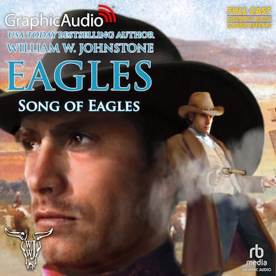 Song of Eagles [Dramatized Adaptation] – omslag til lydbogen af William W. Johnstone