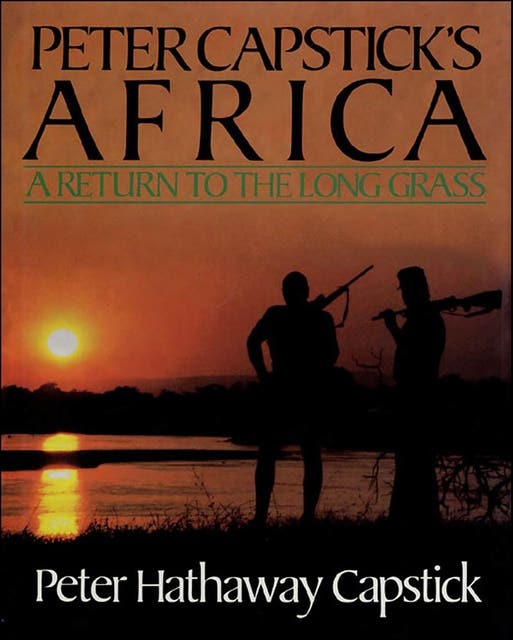 Peter Capstick's Africa: A Return to the Long Grass – omslag til lydbogen af Peter Hathaway Capstick