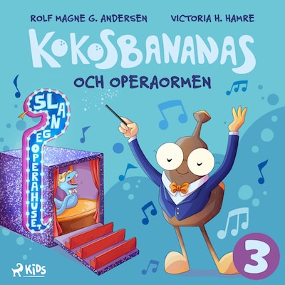 Kokosbananas och operaormen – omslag till ljudboken av Rolf Magne G. Andersen
