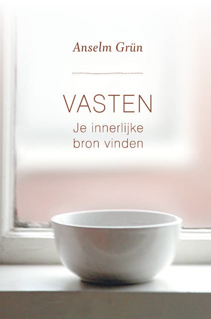 Vasten: Je innerlijke bron vinden – omslag van het luisterboek van Anselm Grün