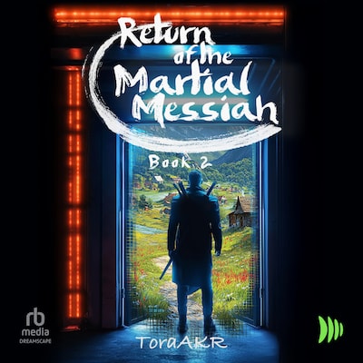 Return of the Martial Messiah Book 2 – omslag til lydbogen af ToraAKR