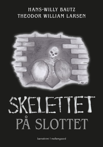 SKELETTET PÅ SLOTTET – omslag til lydbogen af Hans-Willy Bautz, Theodor William Larsen