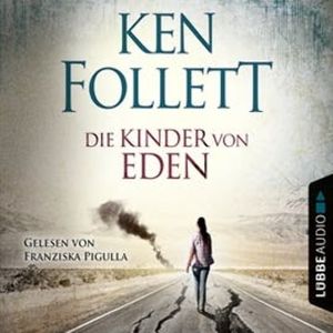 Die Kinder von Eden – okładka audiobooka, autor Ken Follett