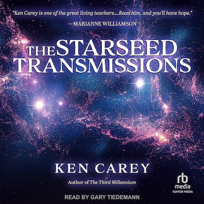 The Starseed Transmissions – omslag til lydbogen af Ken Carey