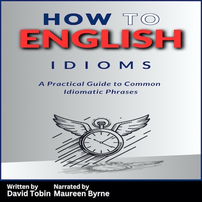 How to English: Idioms – omslag til lydbogen af David Tobin