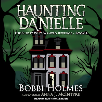 The Ghost Who Wanted Revenge – omslag til lydbogen af Bobbi Holmes, Anna J. McIntyre