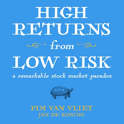 High Returns From Low Risk – omslag til lydbogen af Pim van Vliet, Jan de Koning