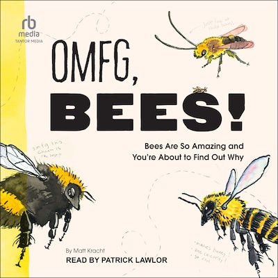 OMFG, BEES! – omslag til lydbogen af Matt Kracht