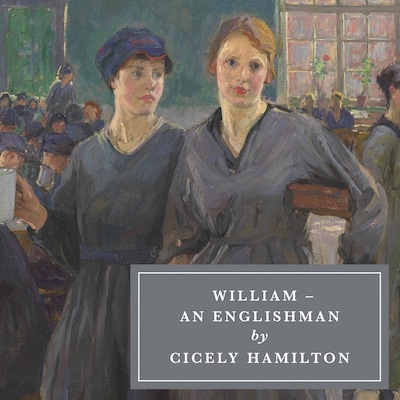 William - an Englishman – omslag til lydbogen af Cicely Hamilton