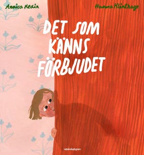 Det som känns förbjudet – omslag till ljudboken av Annica Hedin,Hanna Klinthage