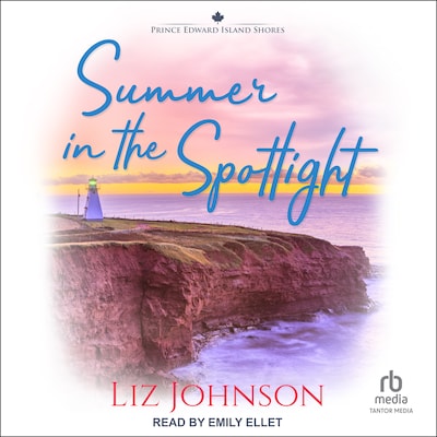 Summer in the Spotlight – omslag til lydbogen af Liz Johnson