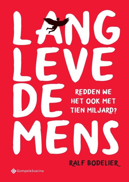 Lang leve de mens: Redden we het ook met tien miljard? – omslag van het luisterboek van Ralf Bodelier
