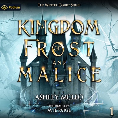 A Kingdom of Frost and Malice – omslag til lydbogen af Ashley McLeo
