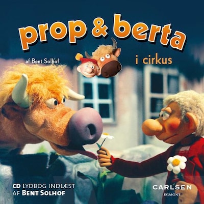 Prop og Berta i cirkus – omslag til lydbogen af Bent Solhof