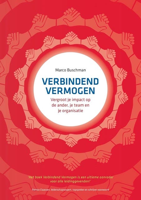 Verbindend vermogen: vergroot je impact op de ander, je team en je organisatie