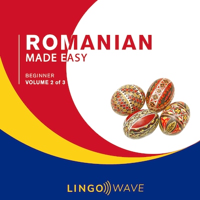 Romanian Made Easy - Beginner - Volume 2 of 3 – omslag til lydbogen af Lingo Wave