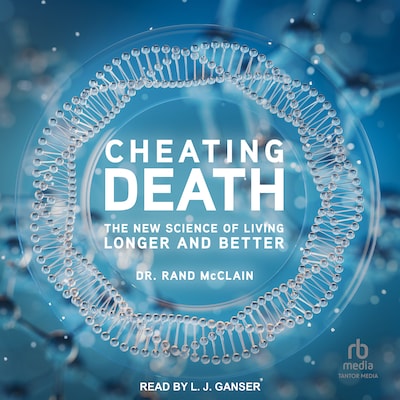 Cheating Death – omslag til lydbogen af Dr. Rand McClain