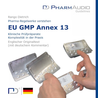 Eu Gmp Anney 13 (Klinische Prüfpräparate, Komplexität in Der Praxis) – omslag van het luisterboek van Unknown Author