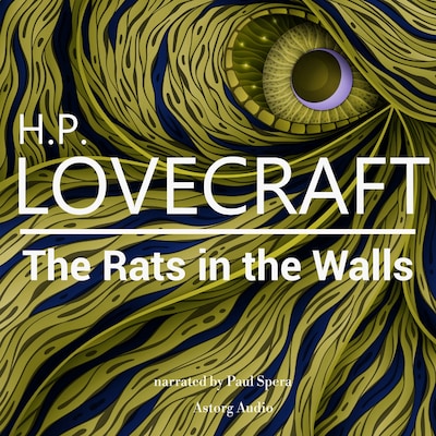 H. P. Lovecraft : The Rats in the Walls