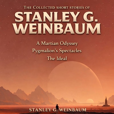 The Collected Short Stories of Stanley G. Weinbaum – omslag til lydbogen af Stanley G. Weinbaum